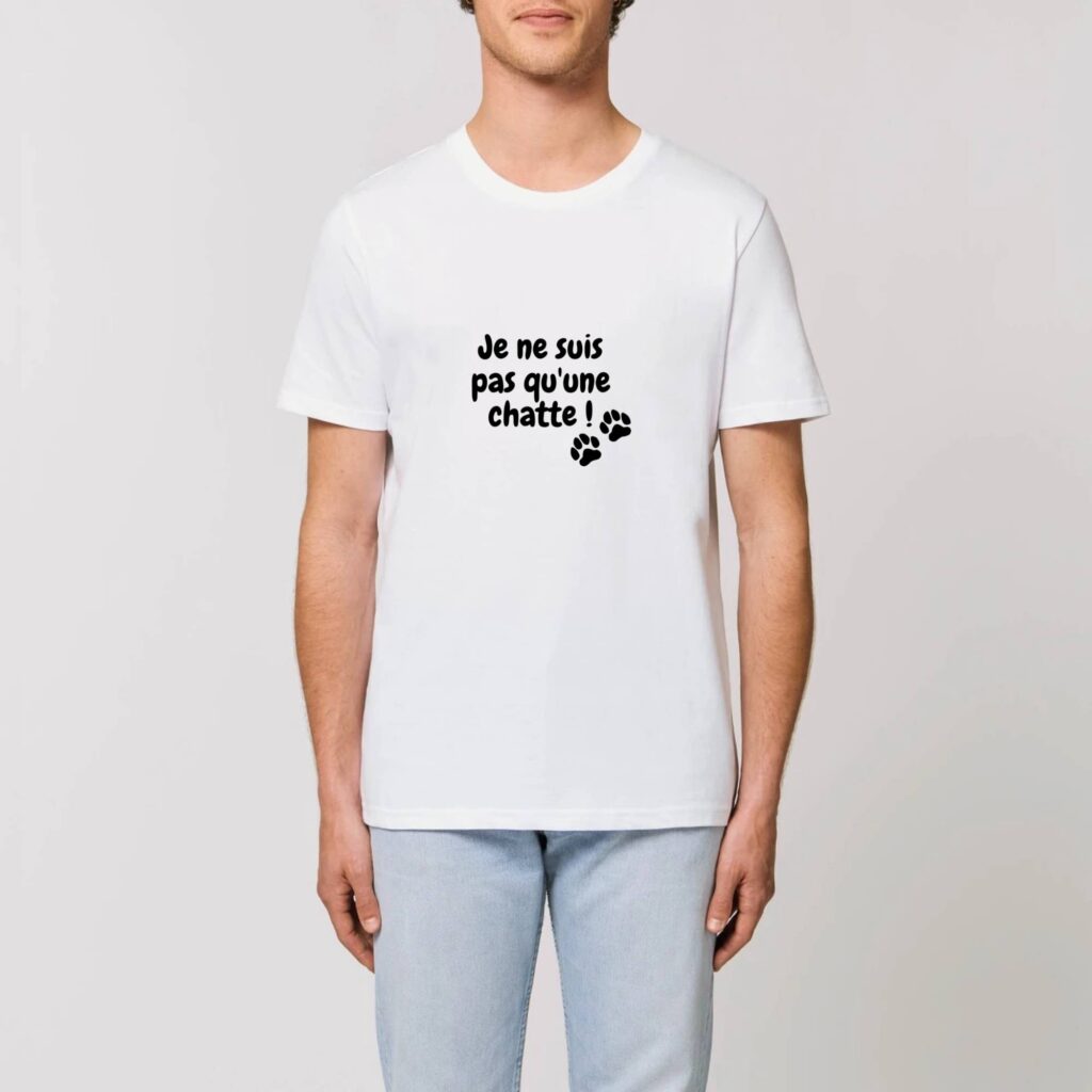 T-shirt Unisexe - Je ne suis pas qu'une chatte
