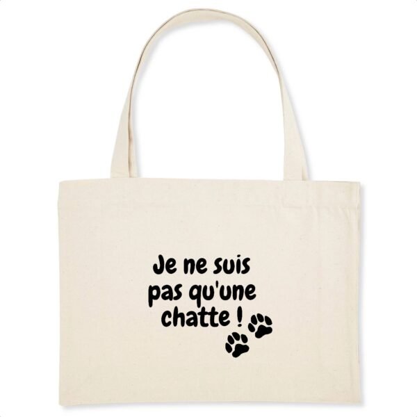 Shopping bag Coton BIO - Je ne suis pas qu'une chatte