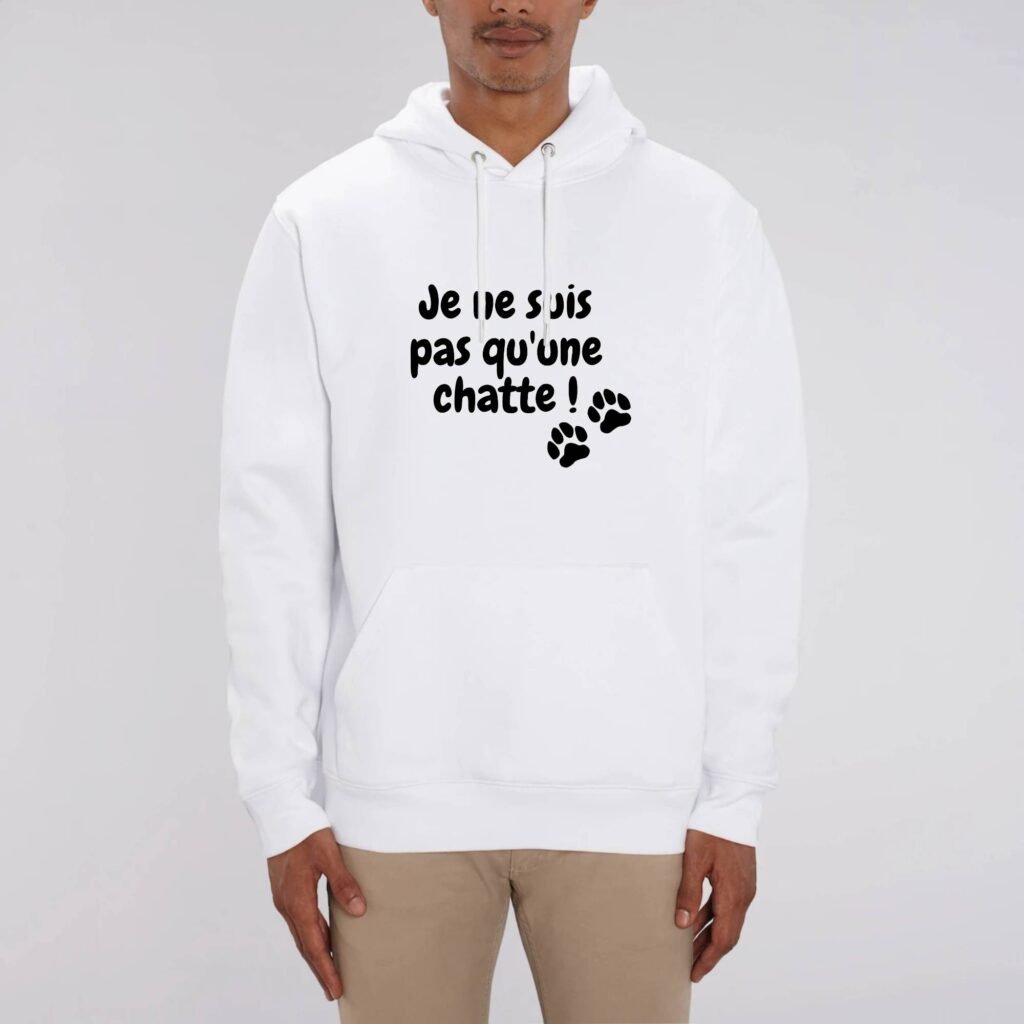 Sweat à capuche BIO Unisexe - Je ne suis pas qu'une chatte