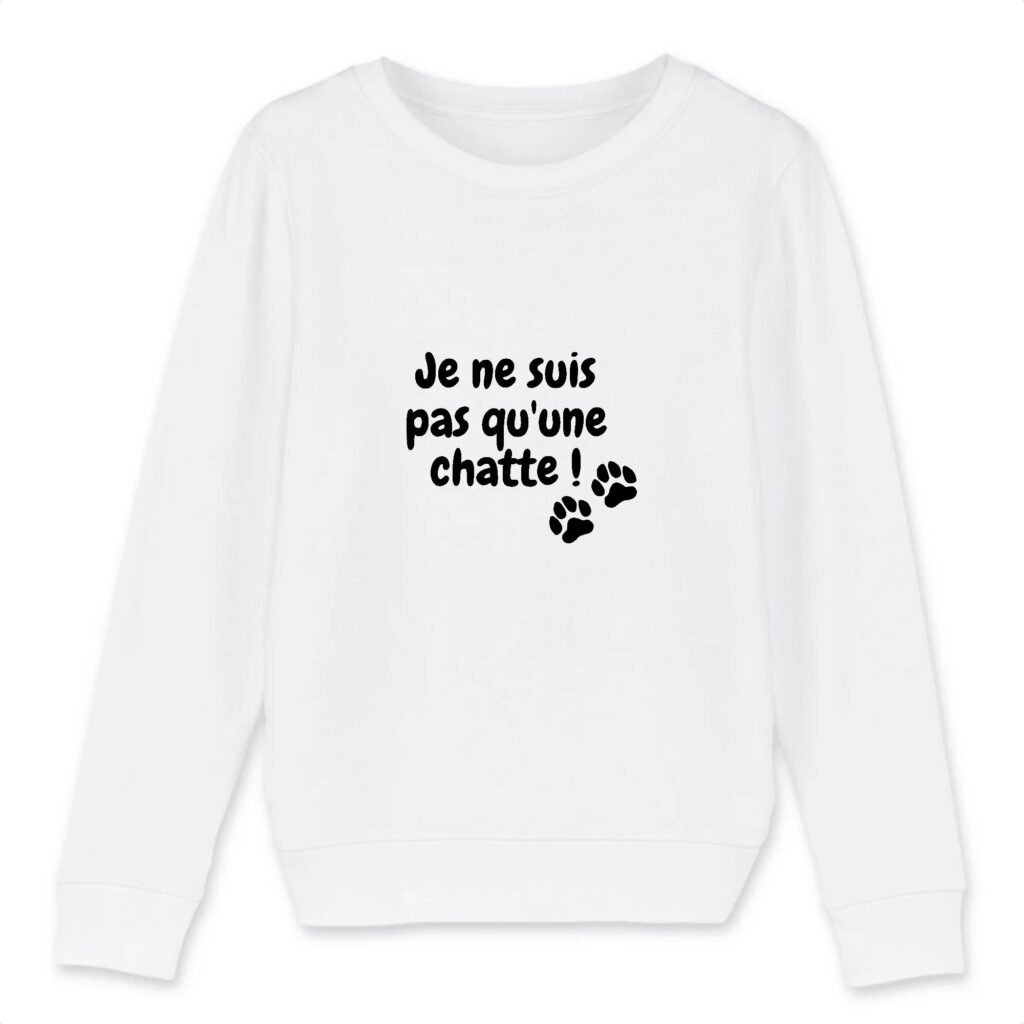 Sweat-shirt Enfant Bio - Je ne suis pas qu'une chatte