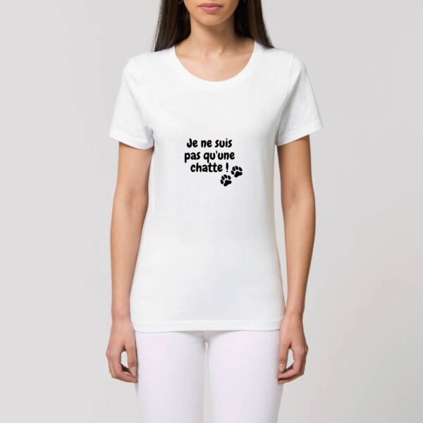 T-shirt Femme 100% Coton BIO - Je ne suis pas qu'une chatte