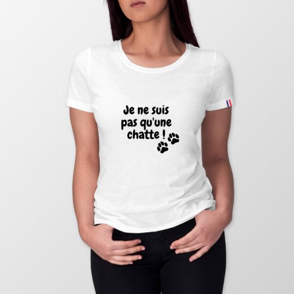 T-shirt Femme Made in France 100% Coton BIO - Je ne suis pas qu'une chatte