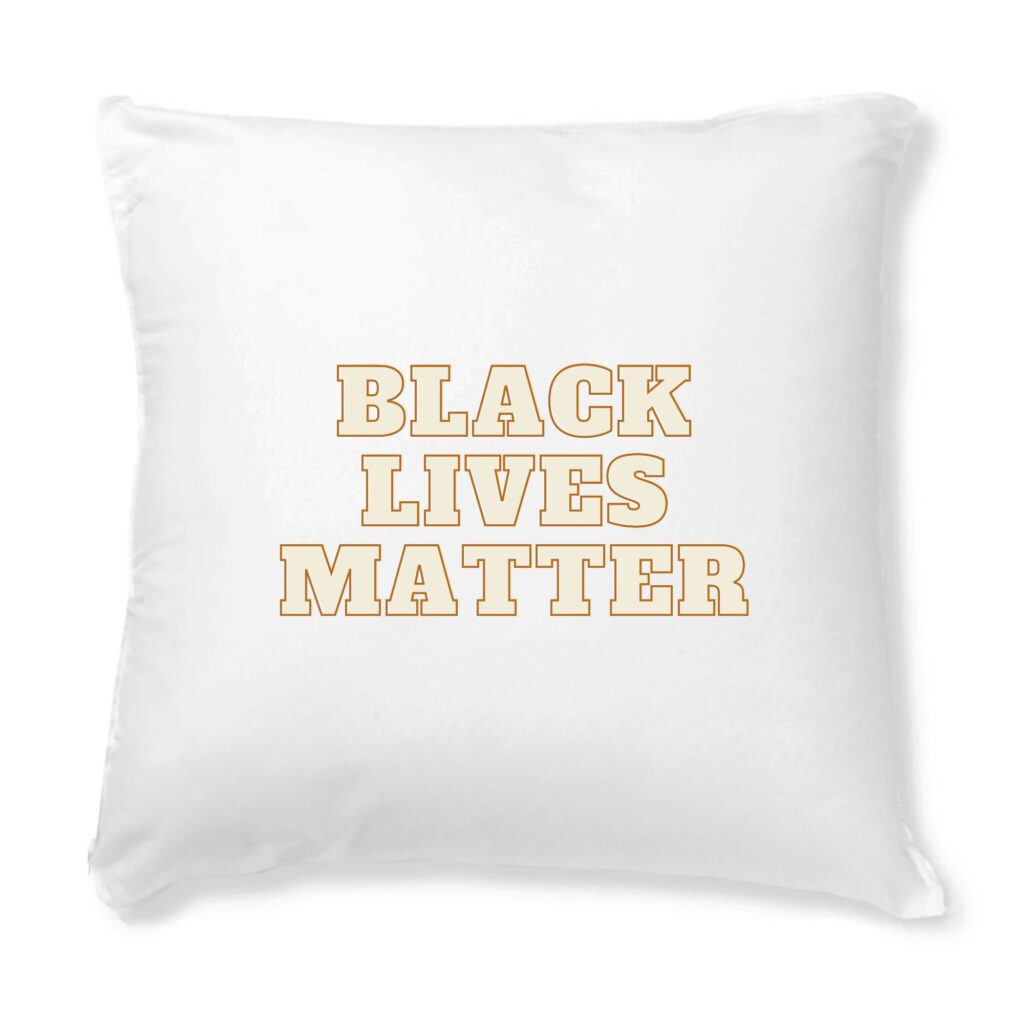 Coussin + Housse - Black Lives Matter