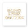 Sticker découpe carrée pack de 100 - Black Lives Matter