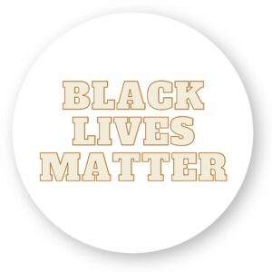 Sticker découpe ronde pack de 20 - Black Lives Matter