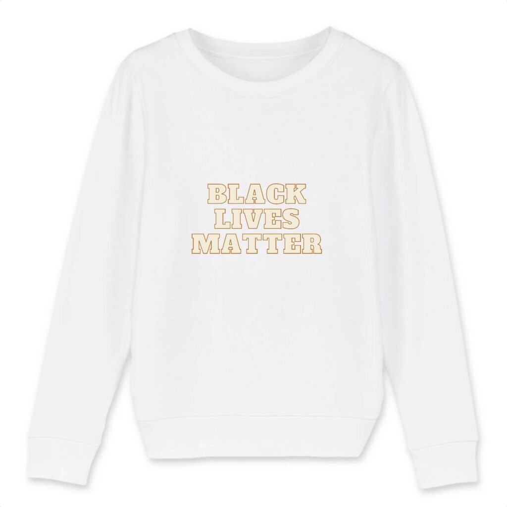 Sweat-shirt Enfant Bio - Black Lives Matter