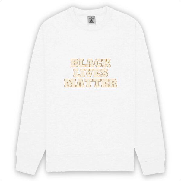 Sweat-shirt unisexe - Black Lives Matter