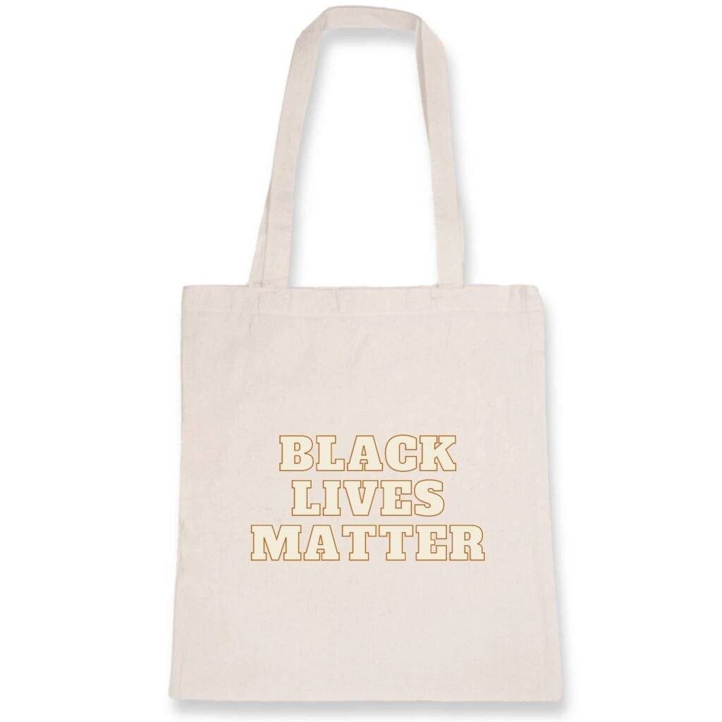 Totebag 100% coton BIO - Black Lives Matter