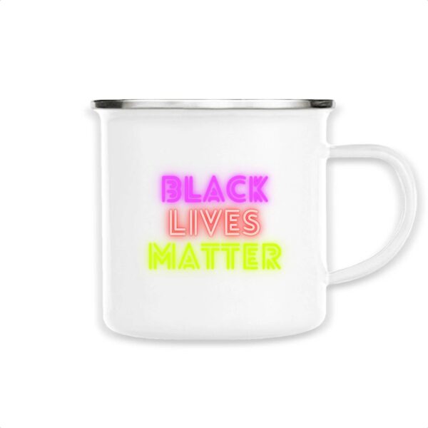 Mug émaillé - Black Lives Matter Neon