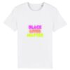 T-shirt Unisexe - Black Lives Matter Neon