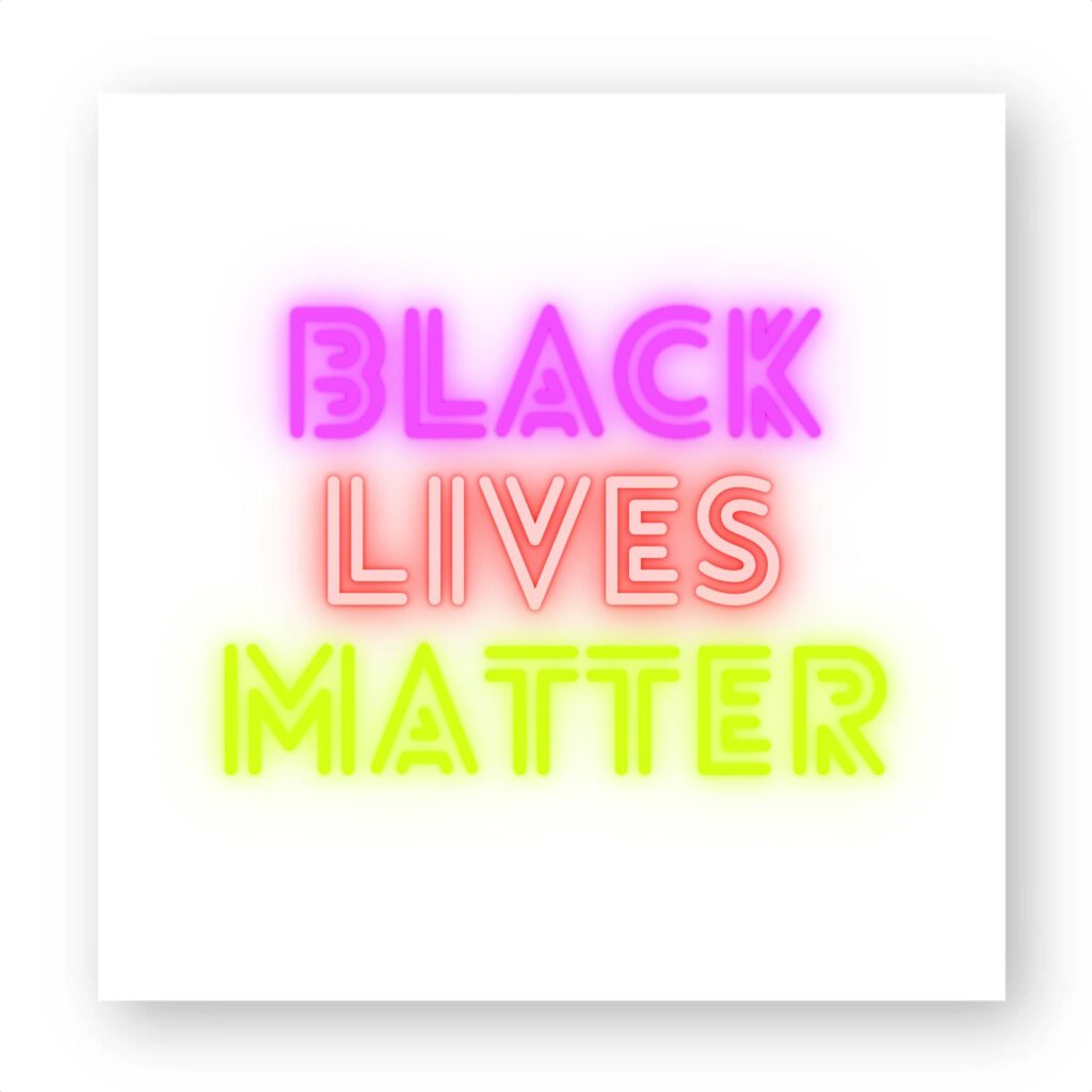 Sticker découpe carré - Black Lives Matter Neon