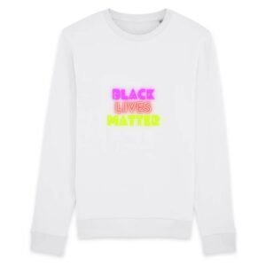 Sweat BIO Unisexe - Black Lives Matter Neon