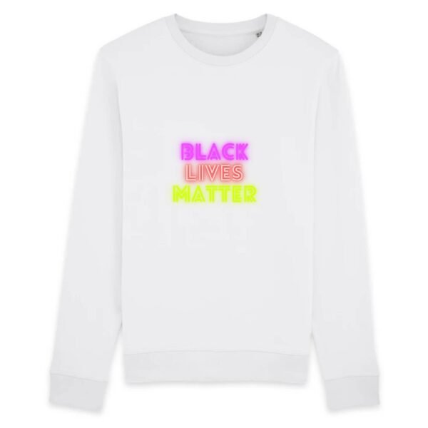 Sweat BIO Unisexe - Black Lives Matter Neon
