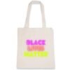 Totebag 100% coton BIO - Black Lives Matter Neon