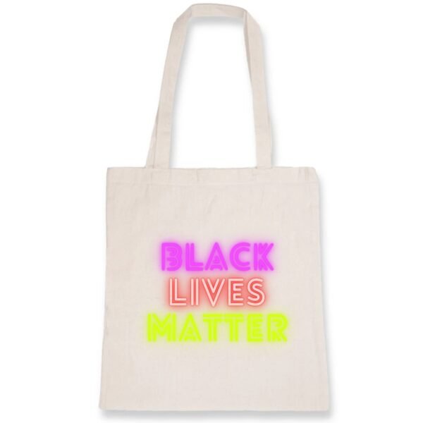 Totebag 100% coton BIO - Black Lives Matter Neon