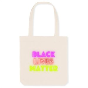 Totebag Coton BIO - Black Lives Matter Neon