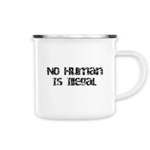 Mug émaillé - No Human Is Illegal