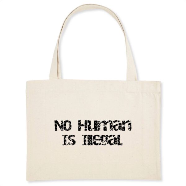 Shopping bag Coton BIO - No Human Is Illegal