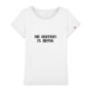 T-shirt Femme Made in France 100% Coton BIO - No Human Is Illegal
