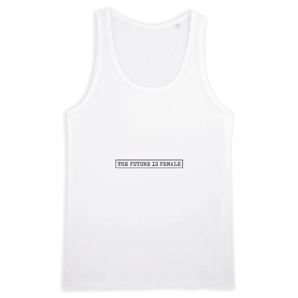 Débardeur Homme 100% coton Bio - The Future Is Female