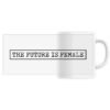 Mug céramique (Impression panoramique) - The Future Is Female