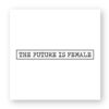 Sticker découpe carré pack de 100 - The Future Is Female
