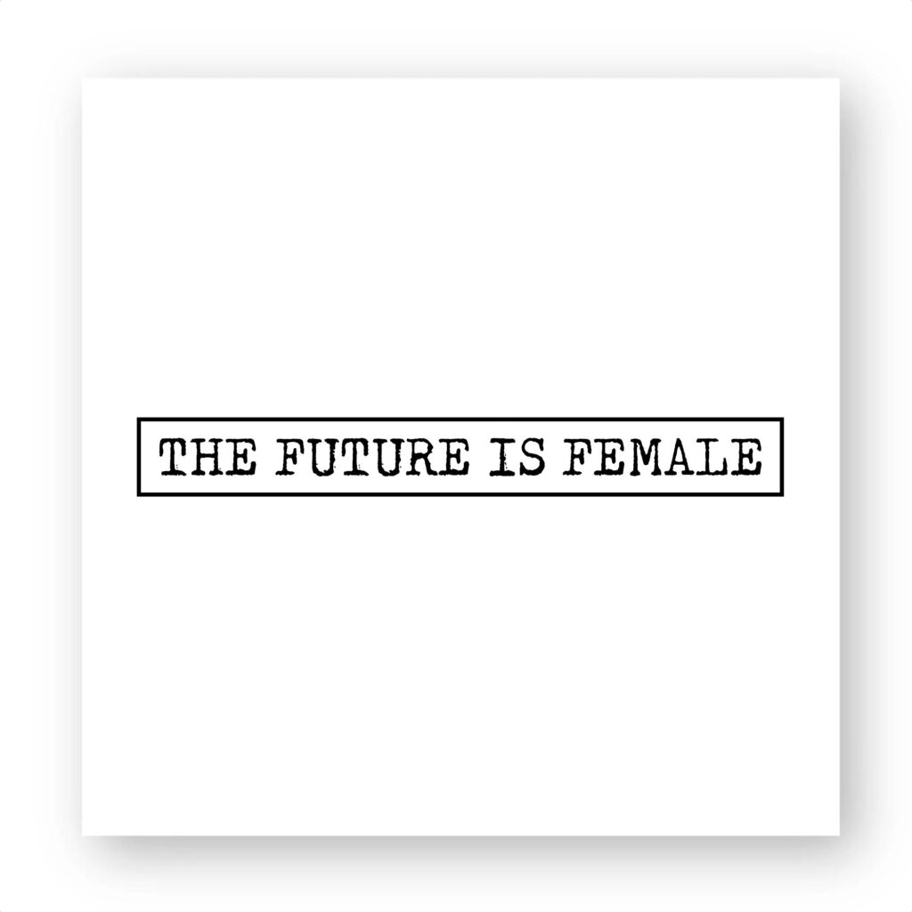 Sticker découpe carré pack de 100 - The Future Is Female