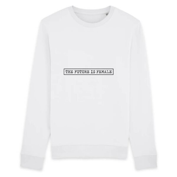 Sweat BIO Unisexe - The Future Is Female