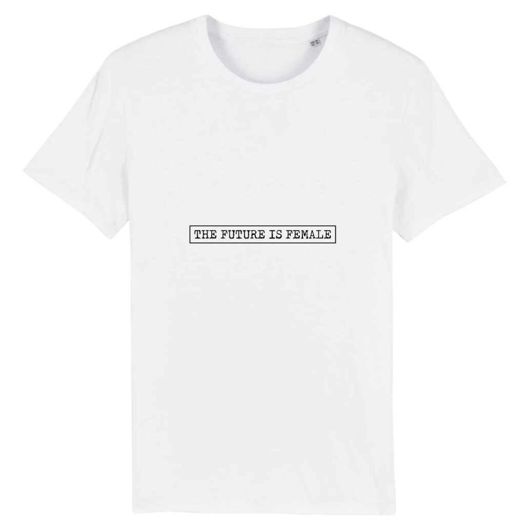 T-shirt Unisexe Coton BIO - The Future Is Female