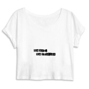 Crop Top Femme 100% Coton BIO - No Bra, No Panties