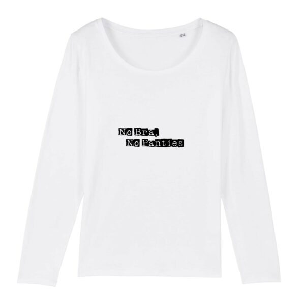 T-shirt Femme manches longues - No Bra, No Panties