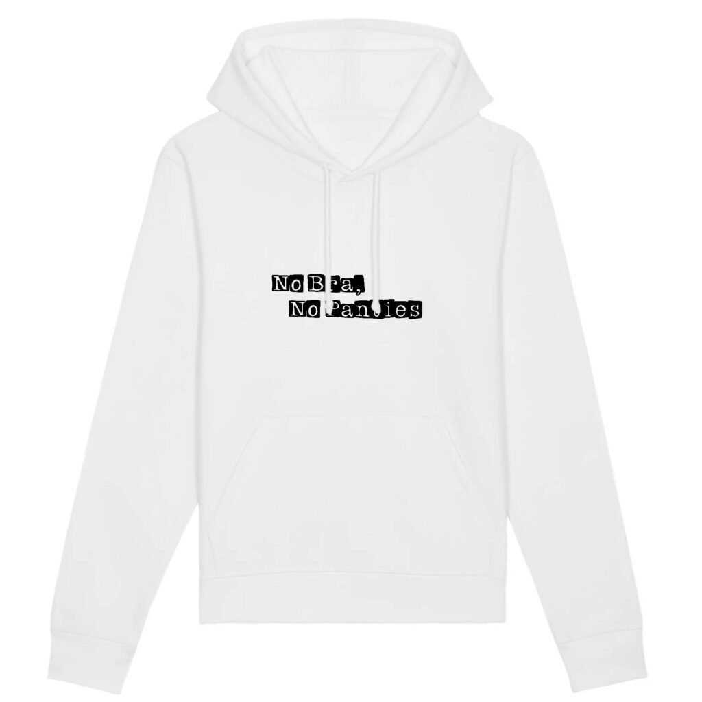 Sweat à capuche BIO Unisexe - No Bra, No Panties