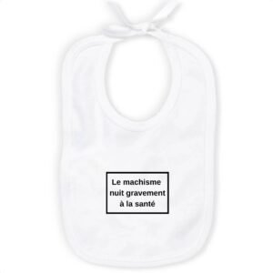 Bavoir 100% Coton Bio - Le machisme nuit à la santé