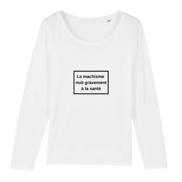T-shirt Femme manches longues - Le machisme nuit à la santé