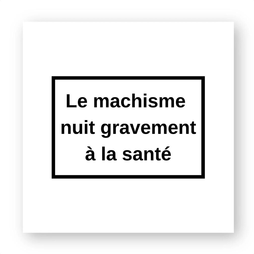 Sticker découpe carré pack de 20 - Le machisme nuit à la santé