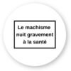 Sticker découpe ronde pack de 20 - Le machisme nuit à la santé