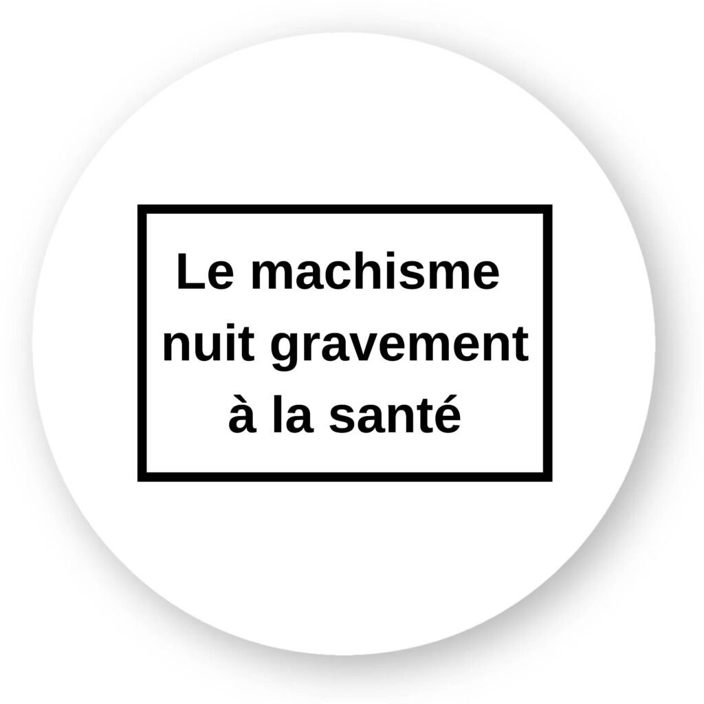Sticker découpe ronde pack de 20 - Le machisme nuit à la santé