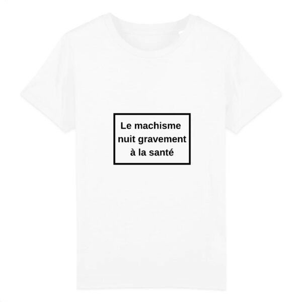 T-shirt Enfant Coton bio - Le machisme nuit à la santé