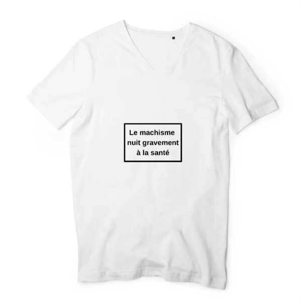 T-shirt Homme Col V 100 % coton bio - Le machisme nuit à la santé