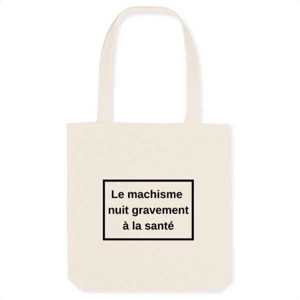Totebag Coton BIO - Le machisme nuit à la santé