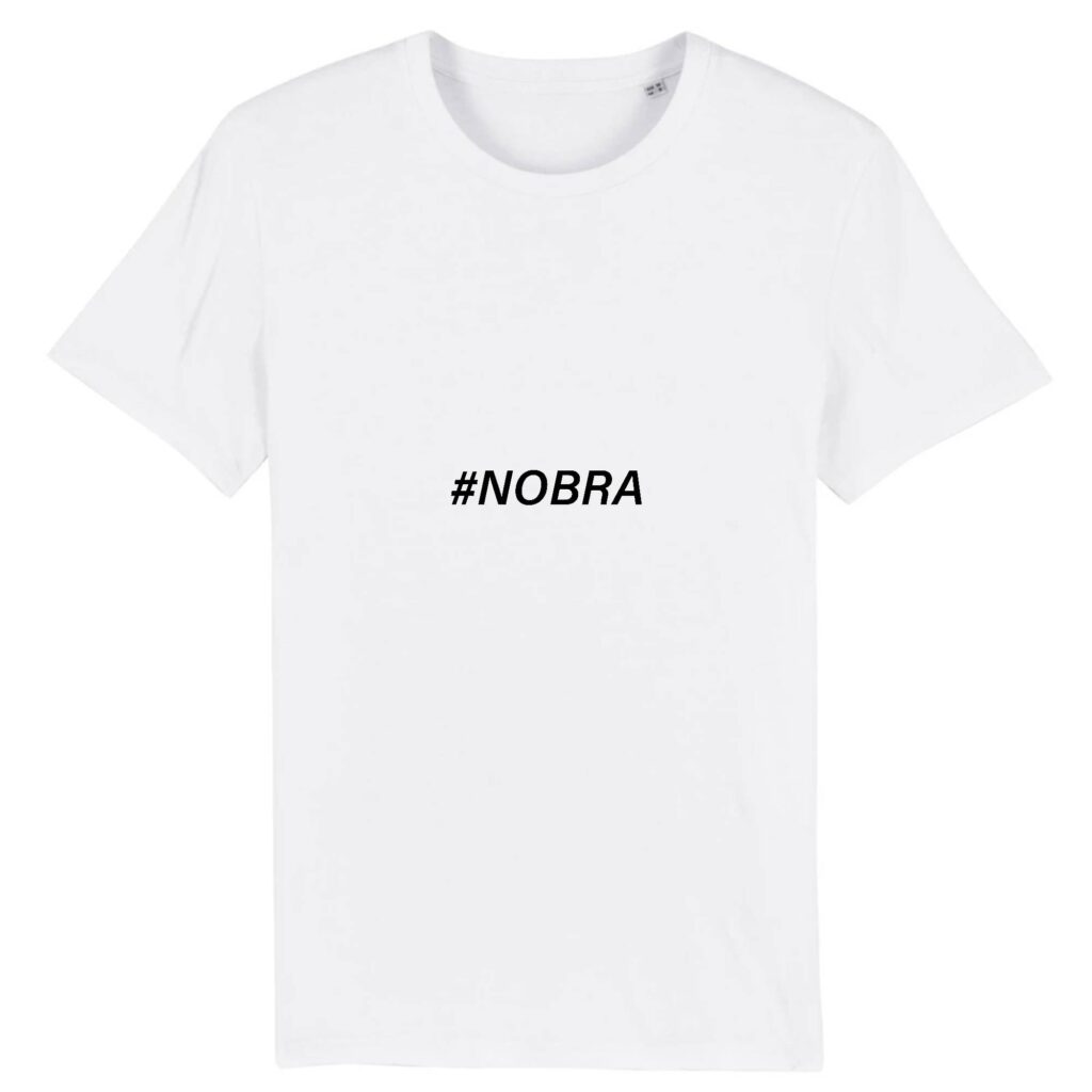 T-shirt Unisexe - #Nobra