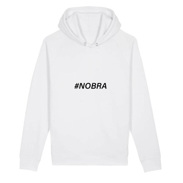 Sweat à capuche BIO Unisexe - #Nobra