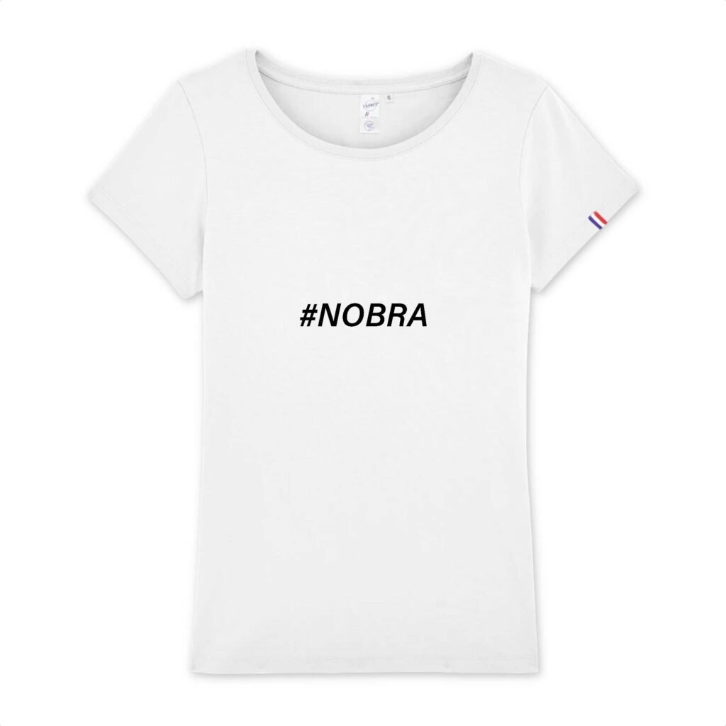 T-shirt Femme Made in France 100% Coton BIO - #Nobra
