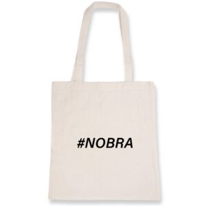 Totebag 100% coton BIO - #Nobra