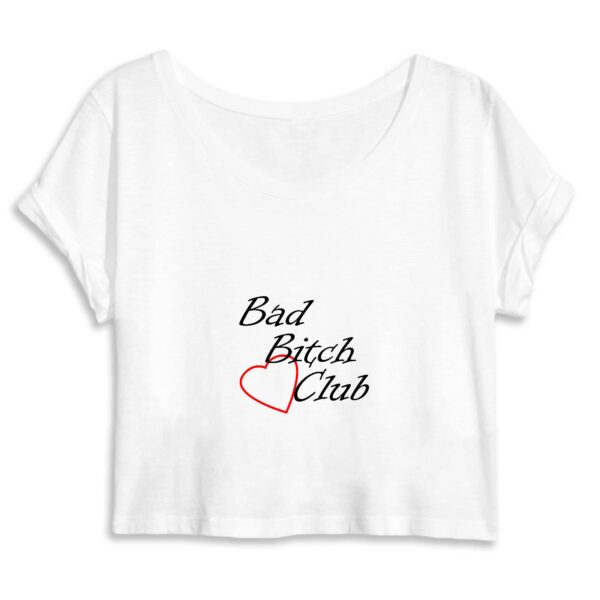 Crop Top Femme 100% Coton BIO - Bad Bitch Club