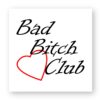 Sticker découpe carré pack de 5 - Bad Bitch Club