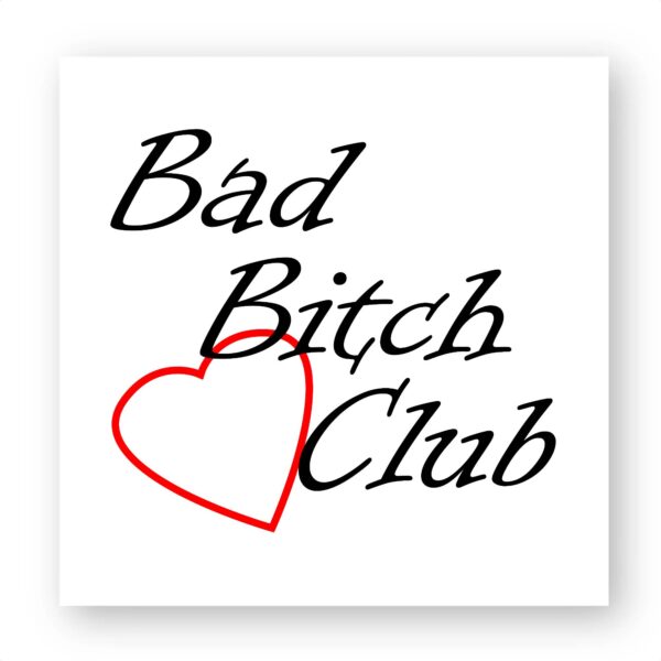 Sticker découpe carré - Bad Bitch Club