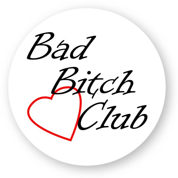 Sticker découpe ronde pack de 100 - Bad Bitch Club