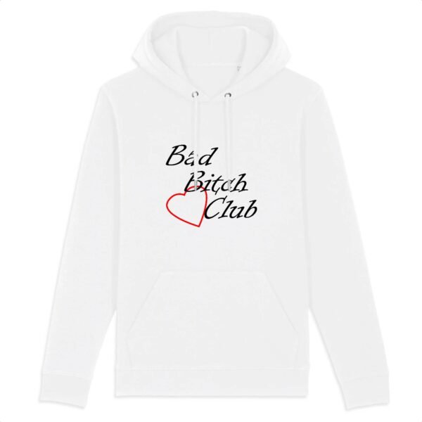 Sweat à capuche BIO Unisexe - Bad Bitch Club