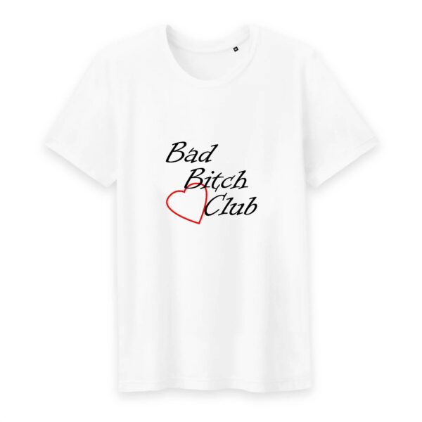 T-shirt Homme Col rond 100% Coton BIO - Bad Bitch Club